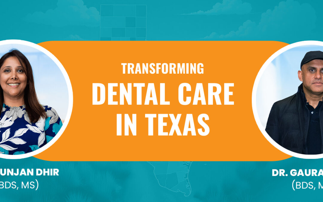 Dr. Gunjan Dhir & Dr. Gaurav Puri: Transforming Dental Care in Texas